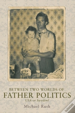Capa do artigo Between Two Worlds Of Father Politics