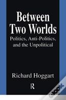 Between Two Worlds