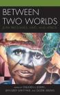 Between Two Worlds - Preview