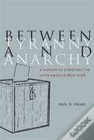 Between Tyranny And Anarchy