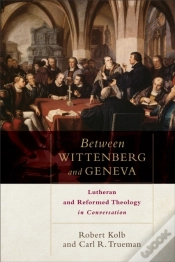 Capa do artigo Between Wittenberg And Geneva