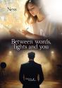 Between Words, Lights And You - Preview