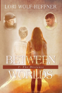 Between Worlds 2 - Preview