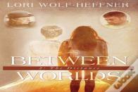 Between Worlds 2