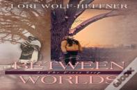Between Worlds 3
