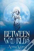 Between Worlds