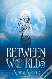 Between Worlds