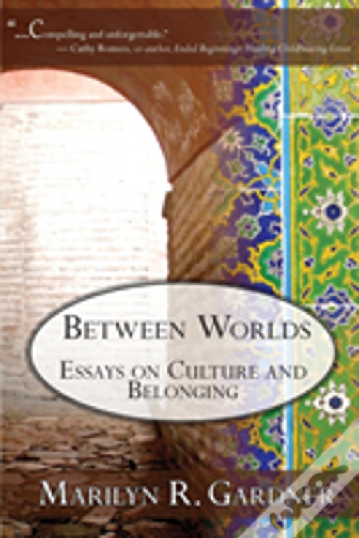 Between Worlds