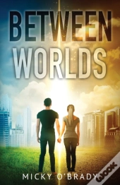 Between Worlds