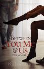 Between You Me And Us - Preview