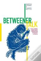 Betweener Talk