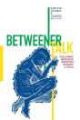 Betweener Talk - Preview