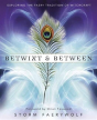 Betwixt And Between - Preview