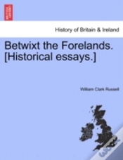 Capa do artigo Betwixt The Forelands. (Historical Essay