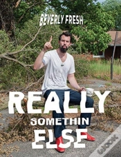 Capa do artigo Beverly Fresh Â€“ Really Somethin Else