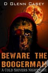 Beware The Boogerman: A Cold Shivers Nig