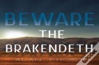 Beware The Brakendeth