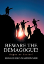 Beware The Demagogue! - Preview