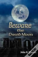 Beware The Druid Moon