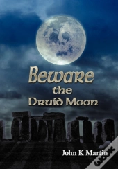 Beware The Druid Moon