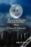 Beware The Druid Moon