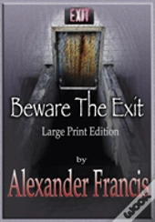 Beware The Exit