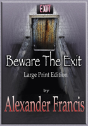 Beware The Exit - Preview