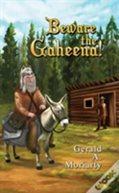 Beware The Gaheena!