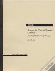 Beware The Hubris-Nemesis Complex