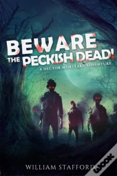 Beware The Peckish Dead!