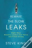 Beware The Slow Leaks