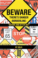 Beware There'S Danger-Borderline