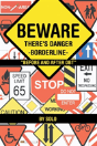 Beware There'S Danger-Borderline - Preview