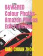 B&W&Red Colour Photos-Amazon Photos Edit Function - Preview