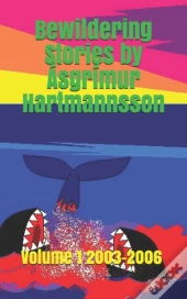 Bewildering Stories By Asgrimur Hartmannsson