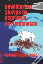 Bewildering Stories By Asgrimur Hartmannsson