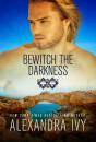 Bewitch The Darkness - Preview