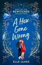 Bewitched: A Hex Gone Wrong - Preview