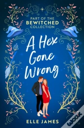 Bewitched: A Hex Gone Wrong