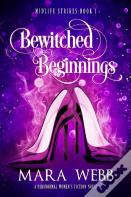 Bewitched Beginnings
