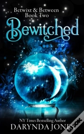 Bewitched: Betwixt  Amp  Between Book Tw
