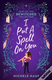 Bewitched: I Put A Spell On You