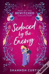 Bewitched: Seduced By The Enemy