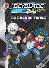 Beyblade Burst - Tome 5 - La Grande Finale