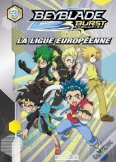 Beyblade Evolution - Tome 3 La Ligue Europeenne - Vol3