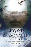 Beyond A Reasonable Doubt