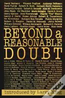 Beyond A Reasonable Doubt