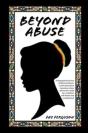 Beyond Abuse - Preview