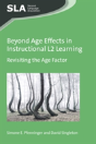 Beyond Age Effects In Instructional L2 Learning - Preview