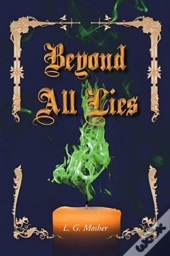 Beyond All Lies